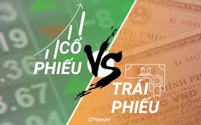 Cổ phiếu là gì ? Trái phiếu là gì?  Phân biệt Cổ phiếu và trái phiếu